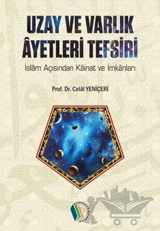 Uzay ve Varlık Ayetleri Tefsiri – Celal Yeniçeri – Kampanya Kitapları - Erkam kitap kapağı