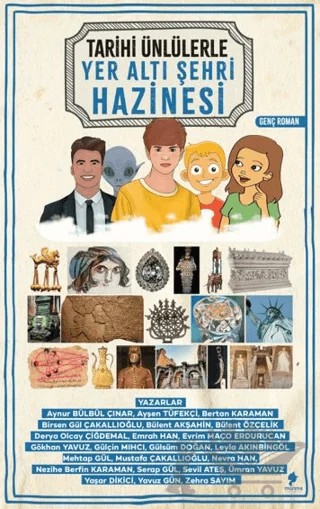 Tarihi Ünlülerle Yer Altı Şehri Hazinesi – Kolektif – Morena Yayınevi kitap kapağı