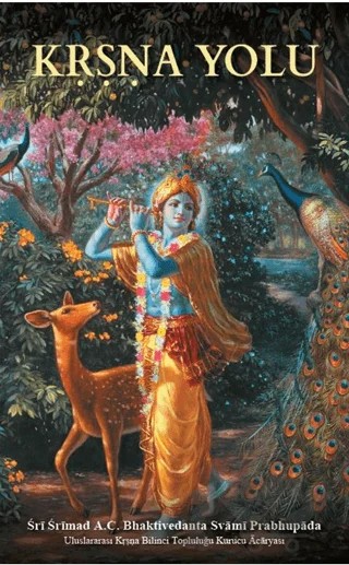 Krşna Yolu – A. C. Bhaktivedanta Swami Prabhupada – BBT Yayınevi kitap kapağı