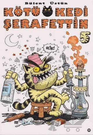 Kötü Kedi Şerafettin 5 – Bülent Üstün – Mürekkep Basın Yayın kitap kapağı