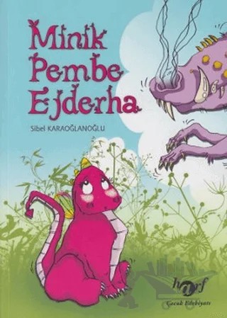 Minik Pembe Ejderha – Sibel Karaoğlanoğlu – Harf Eğitim Yayıncılık kitap kapağı