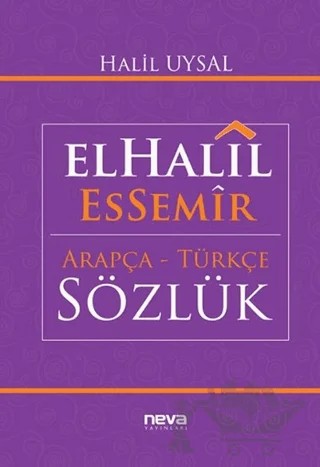 ElHalil EsSemir Arapça - Türkçe Sözlük – Halil Uysal – Neva Yayınları kitap kapağı