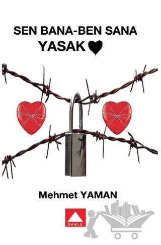 Sen Bana - Ben Sana Yasak – Mehmet Yaman – Hamle Yayınevi kitap kapağı