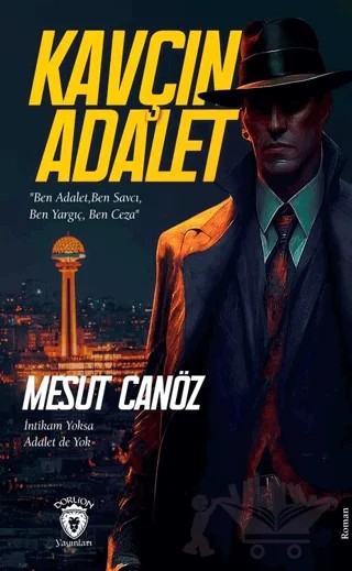Kavçın Adalet – Mesut Canöz – Dorlion Yayınları kitap kapağı