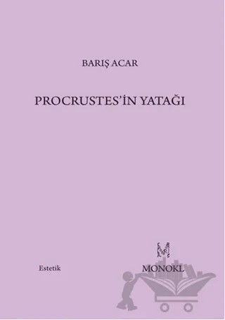 Procrustes’in Yatağı – Barış Acar – MonoKL Yayınları kitap kapağı