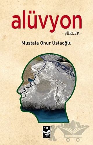 Alüvyon – Mustafa Onur Ustaoğlu – Arı Sanat Yayınevi kitap kapağı