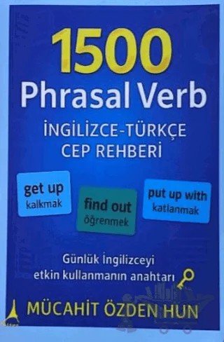 1500 Phrasal Verb İngilizce-Türkçe Cep Rehberi – Mücahit Özden Hun – Alternatif Yayıncılık kitap kapağı