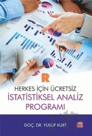 R: Herkes İçin Ücretsiz İstatistiksel Analiz Programı – Yusuf Kurt – Nobel Bilimsel Eserler kitap kapağı