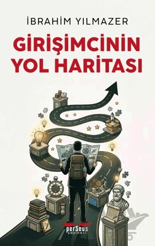 Girişimcinin Yol Haritası – M. İbrahim Yılmazer – Perseus kitap kapağı