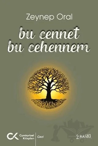 Bu Cennet Bu Cehennem – Zeynep Oral – Cumhuriyet Kitapları kitap kapağı