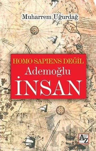 Homo Sapiens Değil Ademoğlu İnsan – Muharrem Uğurdağ – Az Kitap kitap kapağı