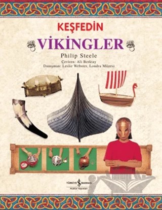 Keşfedin Vikingler – Philip Steele – İş Bankası Kültür Yayınları kitap kapağı