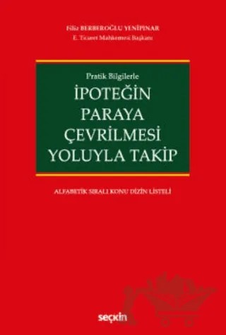 İpoteğin Paraya Çevrilmesi Yoluyla Takip – Filiz Berberoğlu Yenipınar – Seçkin Yayıncılık kitap kapağı