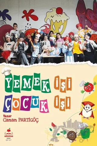 Yemek İşi Çocuk İşi – Canan Partigöç – Almina Kitap kitap kapağı