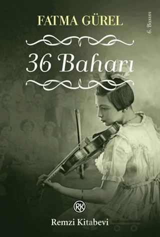 36 Baharı – Fatma Gürel – Remzi Kitabevi kitap kapağı
