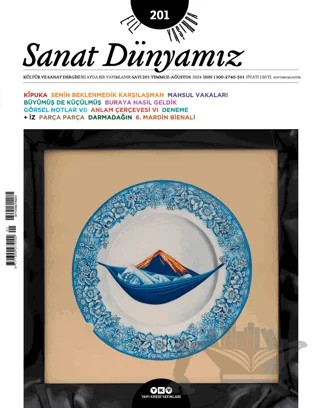 Sanat Dünyamız 201 / Temmuz - Ağustos 2024 – Yapı Kredi Yayınları kitap kapağı