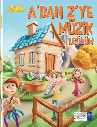A'dan Z'ye Müzik - 1. Bölüm – Övünç Yaman, Vuslat Çiftdal – Porte Müzik Eğitim Merkezi kitap kapağı