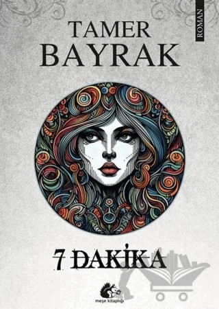 7 Dakika – Tamer Bayrak – Meşe Kitaplığı kitap kapağı