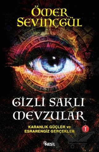 Gizli Saklı Mevzular-1 – Ömer Sevinçgül – Nesil Yayınları kitap kapağı