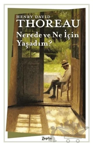 Nerede ve Ne İçin Yaşadım? – Henry David Thoreau – Zeplin Kitap kitap kapağı