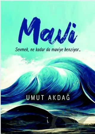 Mavi – Umut Akdağ – İkinci Adam Yayınları kitap kapağı