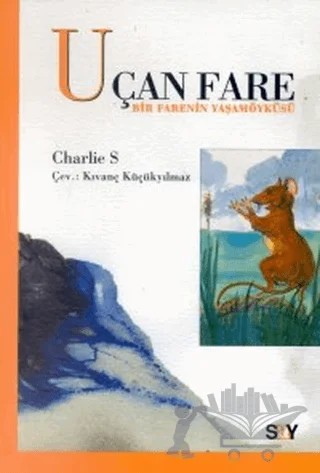 Uçan Fare – Charlie S. – Say Çocuk kitap kapağı