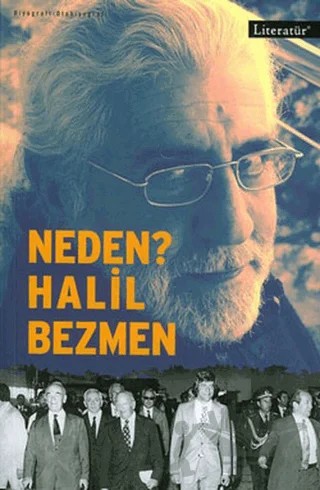 Neden? Halil Bezmen – Halil Bezmen – Literatür Yayıncılık kitap kapağı