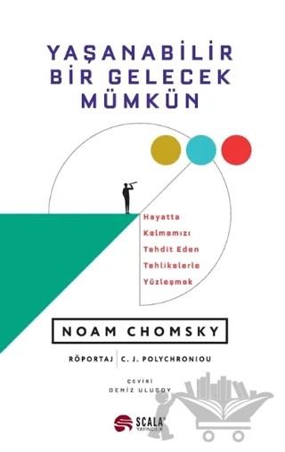Yaşanabilir Bir Gelecek Mümkün – C. J. Polychroniou – Scala Yayıncılık kitap kapağı
