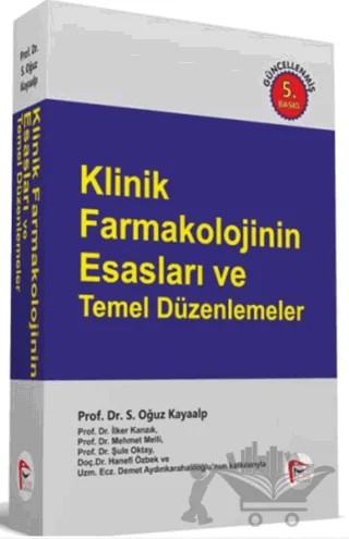 Klinik Farmakolojinin Esasları ve Temel Düzenlemeler – S. Oğuz Kayaalp – Pelikan Tıp Teknik Yayıncılık kitap kapağı