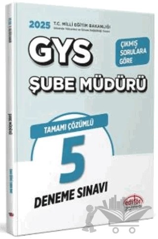 Milli Eğitim Bakanlığı Şube Müdürü GYS Tamamı Çözümlü 5 Deneme Sınavı – Kollektif – Editör Yayınevi kitap kapağı