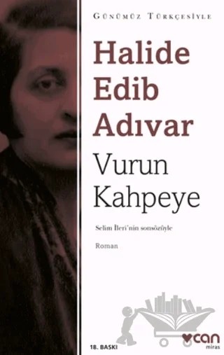 Vurun Kahpeye (Sadeleştirilmiş Metin) – Halide Edib Adıvar – Can Yayınları kitap kapağı