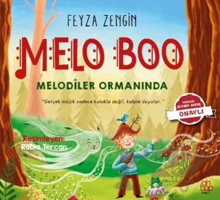 Melo Boo Melodiler Ormanında – Feyza Zengin – Ahbap Kitap kitap kapağı