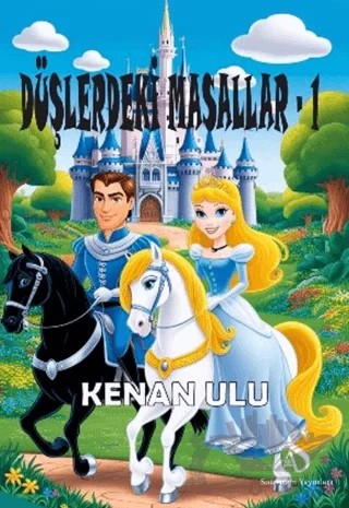 Düşlerdeki Masallar 1 – Kenan ulu – Son Adım Yayınları kitap kapağı