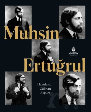 Muhsin Ertuğrul – Gökhan Akçura – İBB Yayınları kitap kapağı