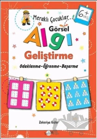 Meraklı Çocuklar Görsel Algı Geliştirme 6+ Yaş – Zekeriya Guter – Kukla Yayınları kitap kapağı