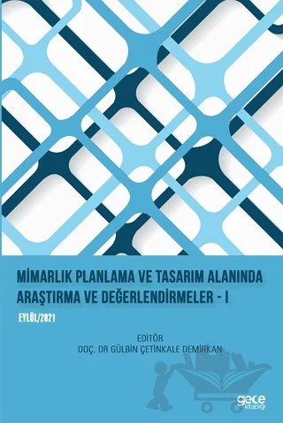 Mimarlık Planlama ve Tasarım Alanında Araştırma ve Değerlendirmeler I – Kolektif – Gece Kitaplığı kitap kapağı