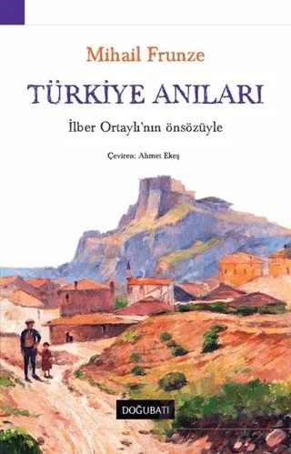 Türkiye Anıları – M. V. Frunze – Doğu Batı Yayınları kitap kapağı