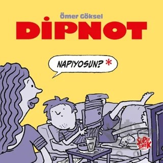 Dipnot – Ömer Göksel – Süpersonik Komiks kitap kapağı