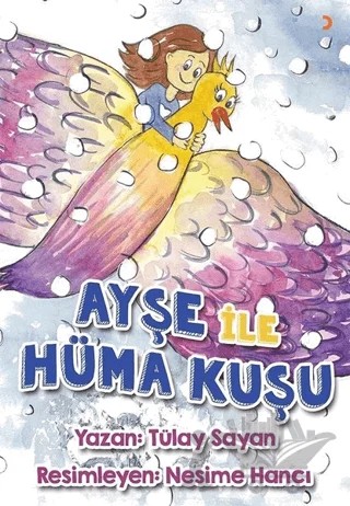 Ayşe ile Hüma Kuşu – Tülay Sayan – Cinius Yayınları kitap kapağı