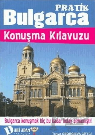 Bulgarca Konuşma Kılavuzu – Tanya Georgieva Çiftçi – Dahi Adam Yayıncılık kitap kapağı