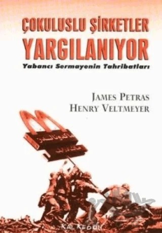 Çok Uluslu Şirketler Yargılanıyor – James Petras – Kalkedon Yayıncılık kitap kapağı