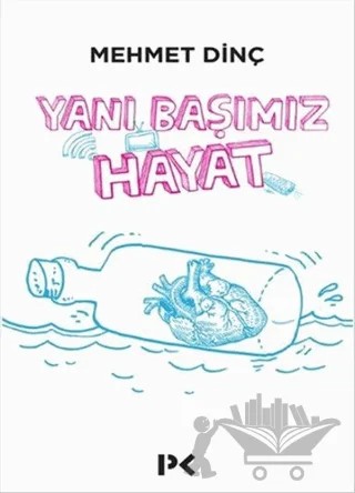 Yanı Başımız Hayat – Mehmet Dinç – Profil Kitap kitap kapağı