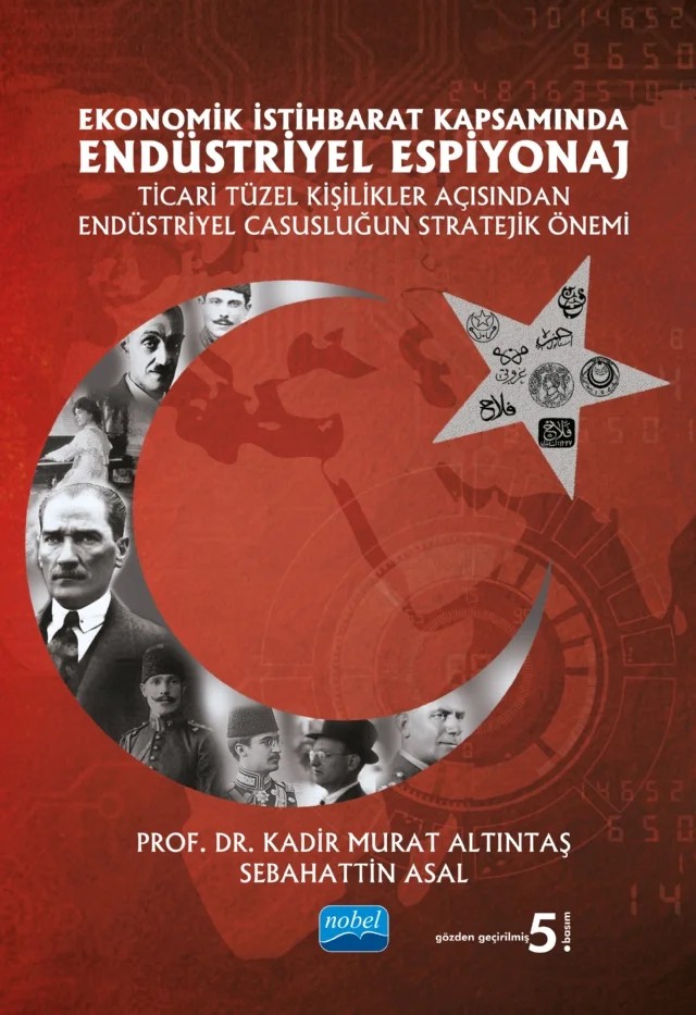 Ekonomik İstihbarat Kapsamında ENDÜSTRİYEL ESPİYONAJ – Kadir Murat Altıntaş, Sebahattin Asal – Nobel Akademik Yayıncılık kitap kapağı