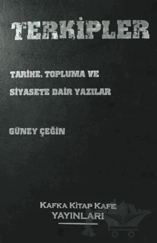 Terkipler – Güney Çeğin – Kafka Kitap Kafe Yayınları kitap kapağı