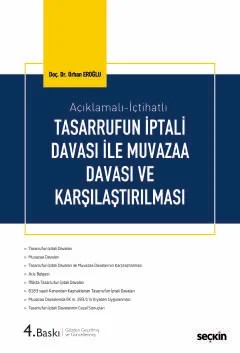 Açıklamalı – İçtihatlıTasarrufun İptali Davası ile Muvazaa Davası ve Karşılaştırılması – Orhan Eroğlu – Seçkin Yayıncılık kitap kapağı