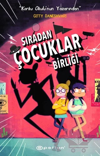Sıradan Çocuklar Birliği 1 – Gitty Daneshvari – Epsilon Yayınevi kitap kapağı