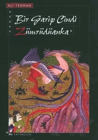 Bir Garip Cindi Zümrüdüanka – Ali Teoman – Sel Yayıncılık kitap kapağı