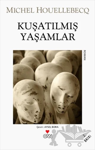 Kuşatılmış Yaşamlar – Michel Houellebecq – Can Yayınları kitap kapağı