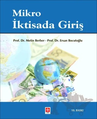 Mikro İktisada Giriş – Ersan Bocutoğlu, Metin Berber – Ekin Basım Yayın kitap kapağı