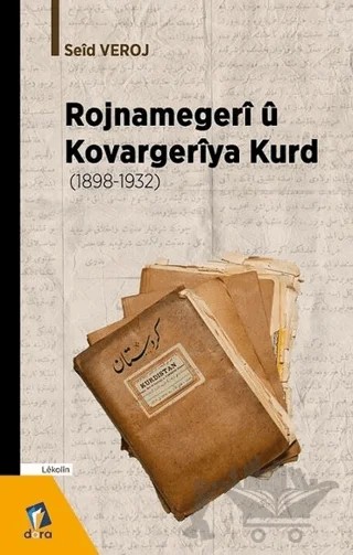 Rojnamegeri ü Kovargeriya Kurd (1898 -1932) – Seid Veroj – Dara Yayınları kitap kapağı